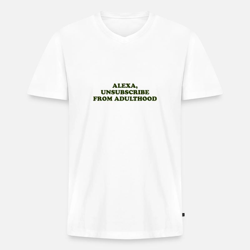 Alexa, Unsubscribe From Adulthood - Männer Premium Bio T-Shirt mit V-Ausschnitt - Weiß
