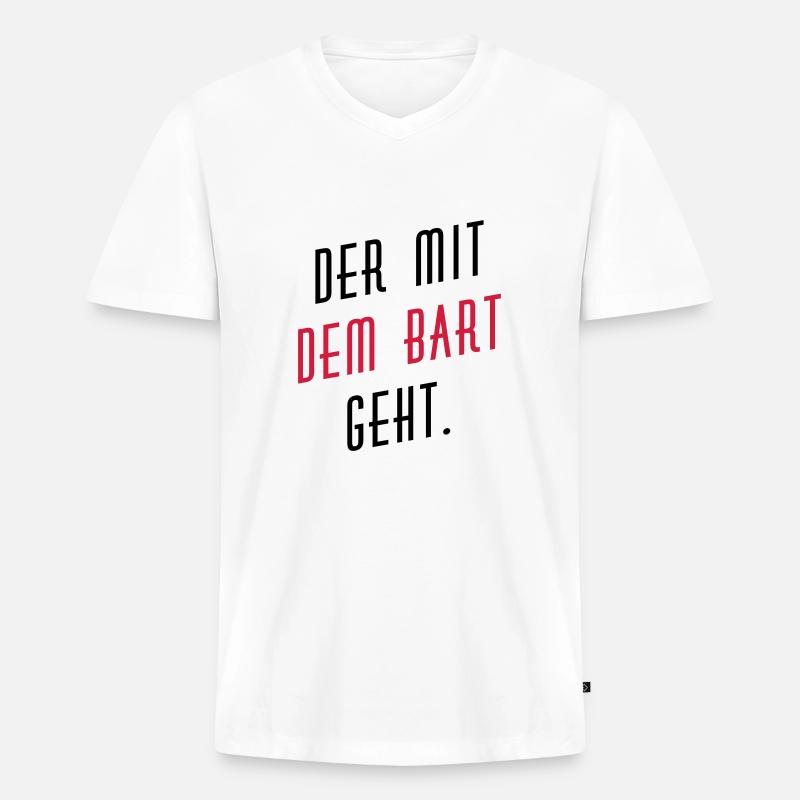 Der mit dem Bart geht. - Männer Premium Bio T-Shirt mit V-Ausschnitt - Weiß