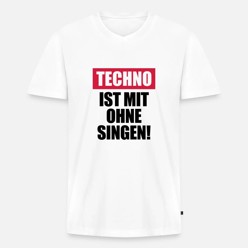 Techno ist mit ohne singen - Männer Premium Bio T-Shirt mit V-Ausschnitt - Weiß