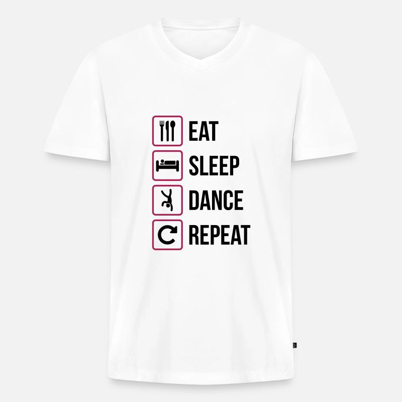 Eat Sleep Dance Repeat - Männer Premium Bio T-Shirt mit V-Ausschnitt - Weiß