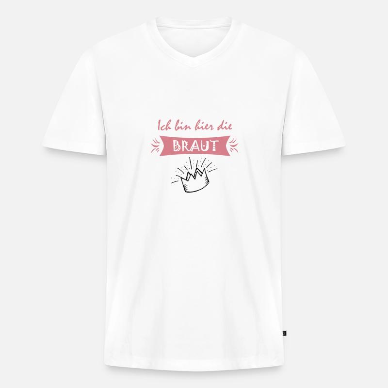 Ich bin hier die Braut - Männer Premium Bio T-Shirt mit V-Ausschnitt - Weiß