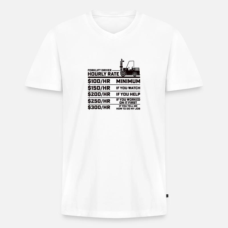 Staplerfahrer Gabelstaplerfahrer Gabelstapler Lohn - Männer Premium Bio T-Shirt mit V-Ausschnitt - Weiß