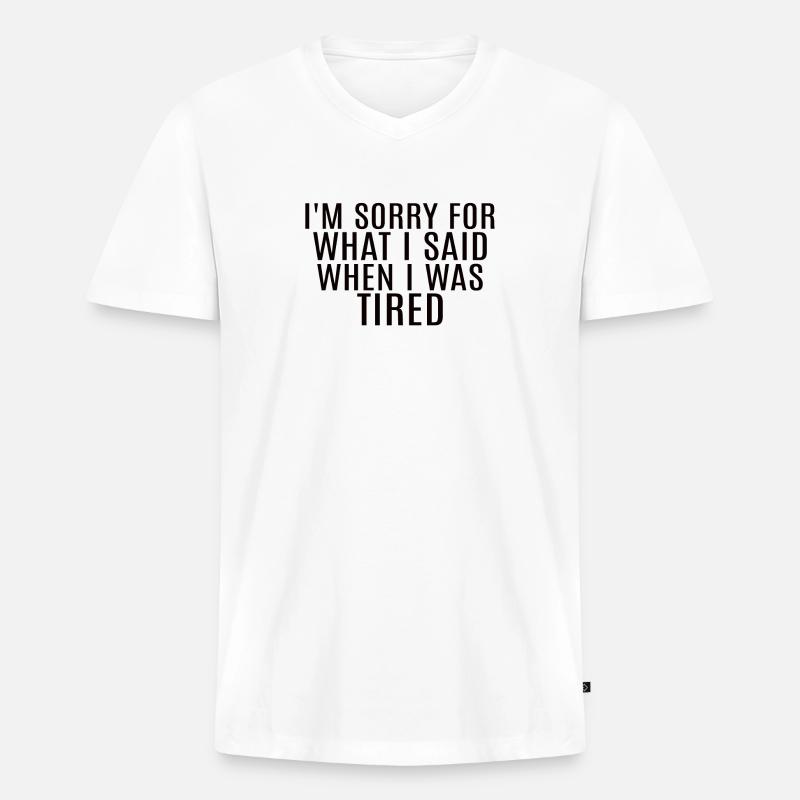 Sarkastischer Spruch - Männer Premium Bio T-Shirt mit V-Ausschnitt - Weiß