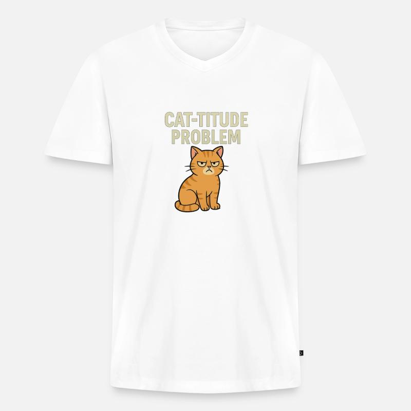 Catitude Problem Mürrische Katze Meme - Männer Premium Bio T-Shirt mit V-Ausschnitt - Weiß