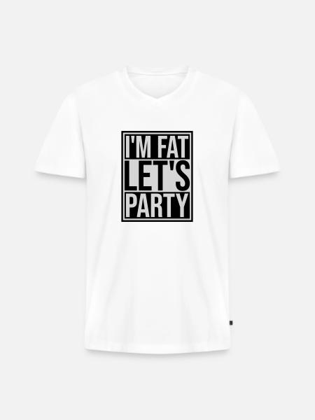 im fat lets party - Männer Premium Bio T-Shirt mit V-Ausschnitt - Weiß