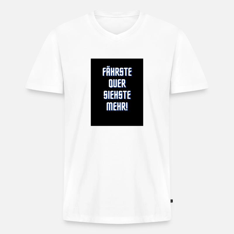 fährste quer siehste mehr - Männer Premium Bio T-Shirt mit V-Ausschnitt - Weiß