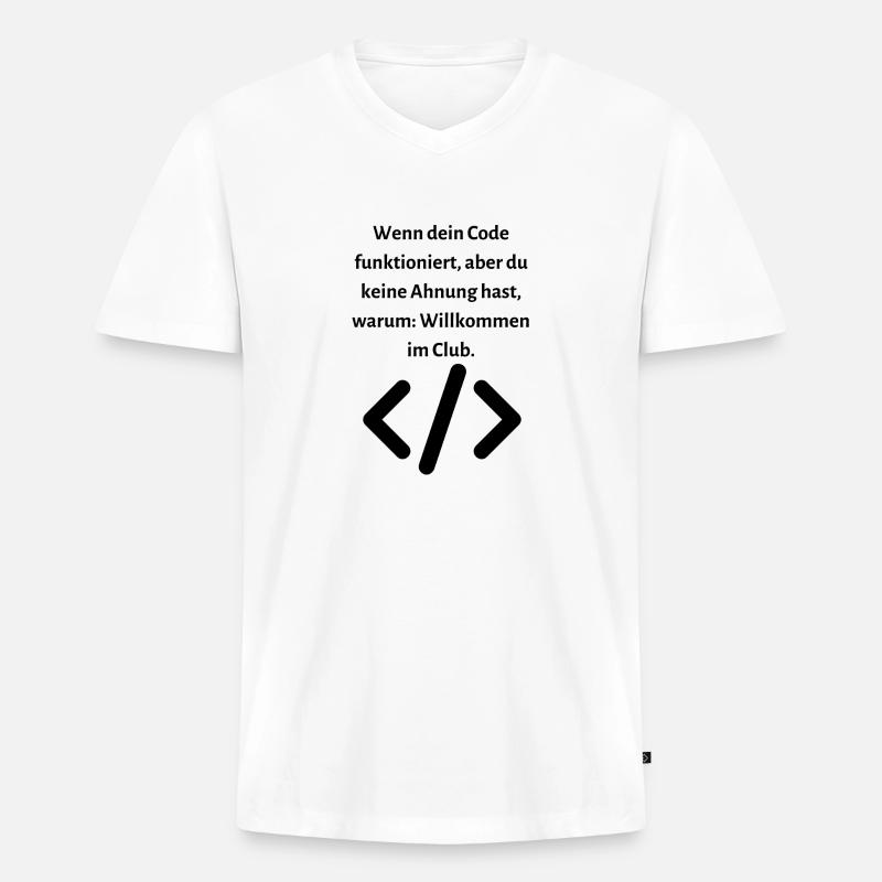 Wenn dein Code funktioniert aber... - Männer Premium Bio T-Shirt mit V-Ausschnitt - Weiß