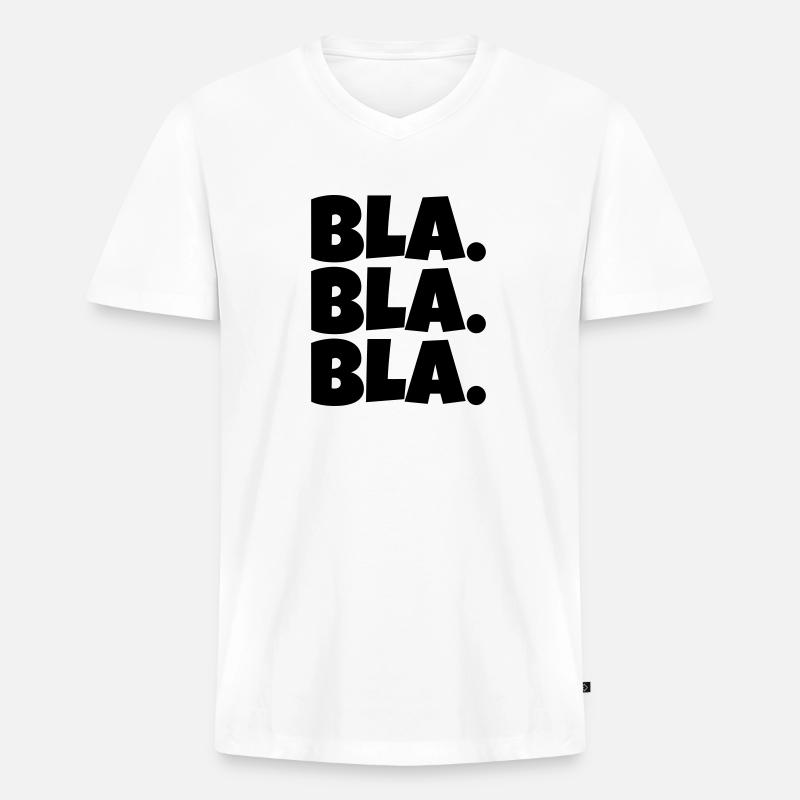 Bla bla bla - Männer Premium Bio T-Shirt mit V-Ausschnitt - Weiß