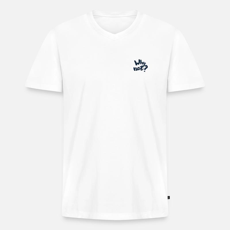Warum nicht? bestickt - Männer Premium Bio T-Shirt mit V-Ausschnitt - Weiß