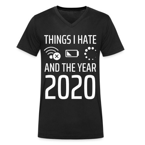 Things i hate and the year 2020 wifi low battery - Männer Bio-T-Shirt mit V-Ausschnitt von Stanley & Stella