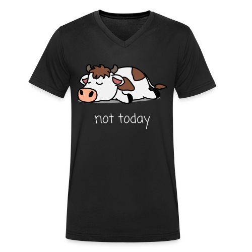 Not Today Kuh Nicht Heute Spruch - Männer Bio-T-Shirt mit V-Ausschnitt von Stanley & Stella