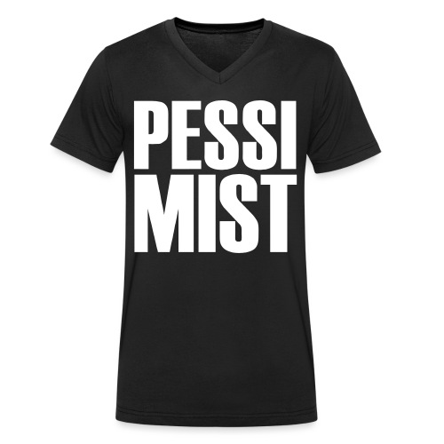 PESSImist - Männer Bio-T-Shirt mit V-Ausschnitt von Stanley & Stella