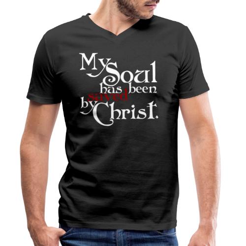 My Soul has been saved by Christ. - Männer Bio-T-Shirt mit V-Ausschnitt von Stanley & Stella
