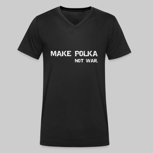 Spendenaktion: MAKE POLKA NOT WAR - T-shirt bio col V Stanley & Stella Homme