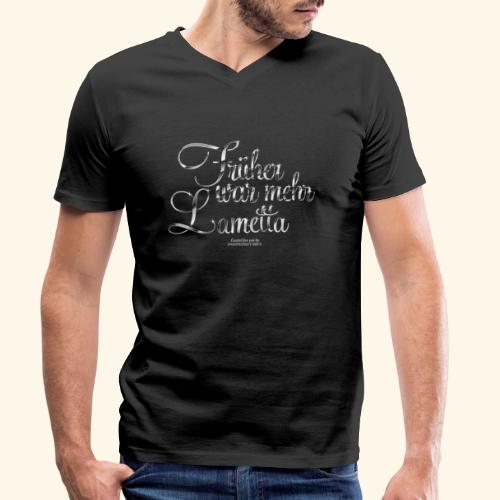 Früher war mehr Lametta - Männer Bio-T-Shirt mit V-Ausschnitt von Stanley & Stella