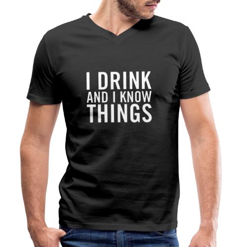 I Drink and I Know Things - Ekologisk T-shirt med V-ringning herr från Stanley & Stella