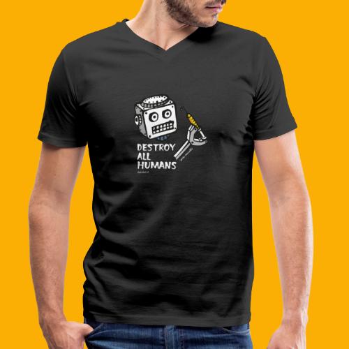 Dat Robot: Destroy Series All Humans Dark - Stanley/Stella Mannen bio-T-shirt met V-hals
