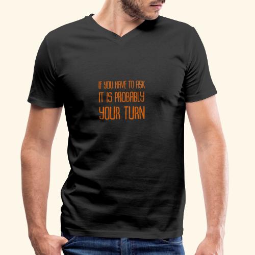 Text Your Turn Orange - Ekologisk T-shirt med V-ringning herr från Stanley & Stella