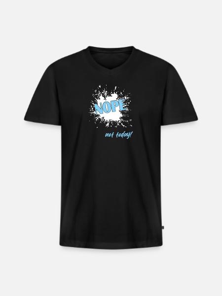 Nope not today - Männer Premium Bio T-Shirt mit V-Ausschnitt - Schwarz