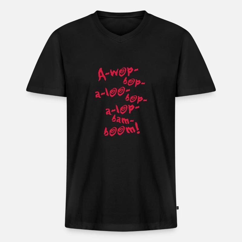 A-Wop-Bop-A-Loo-Bop-A-Lop-Bam-Boom! (1C) - Männer Premium Bio T-Shirt mit V-Ausschnitt - Schwarz
