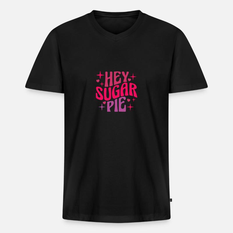 Hey Sugar Pie - Männer Premium Bio T-Shirt mit V-Ausschnitt - Schwarz