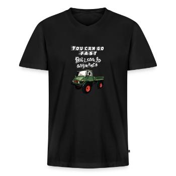 You can go faster, but I can go ANYWHERE! Unimog - Männer Premium Bio T-Shirt mit V-Ausschnitt - Schwarz - Vorne - Nico (187cm)