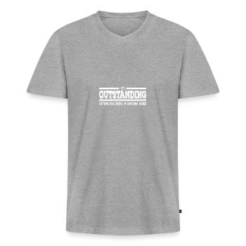 I'm Outstanding Funny Sarcastic - Men's Premium Organic T-shirt with V-neck - heather grey - Front