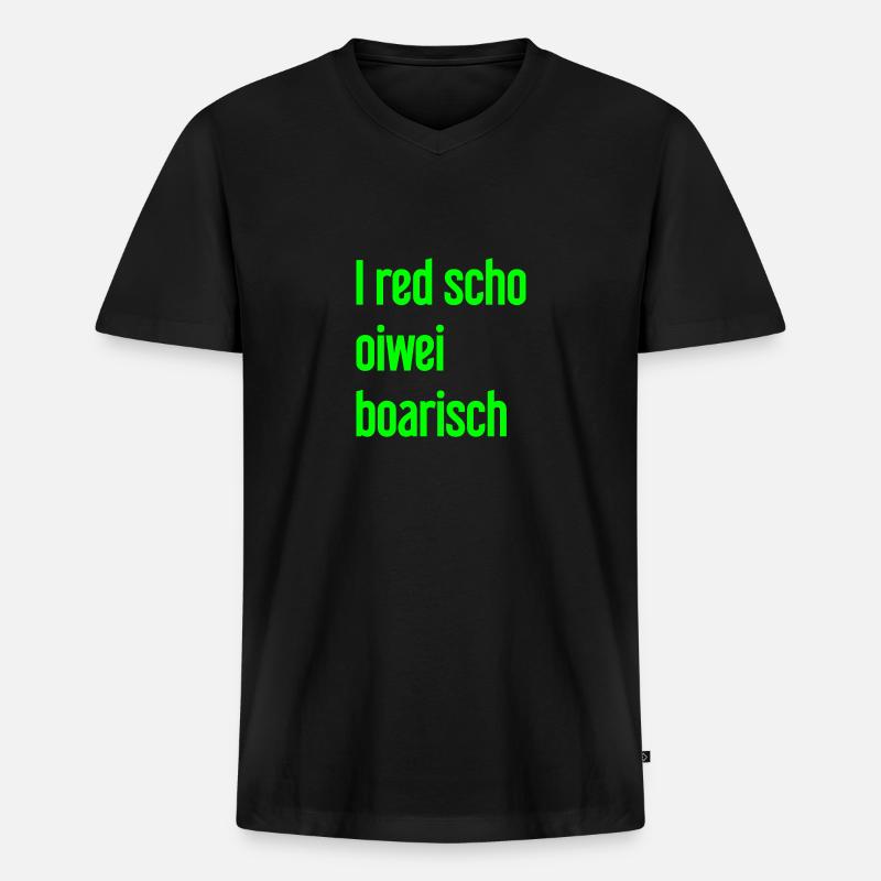 I red scho oiwei boarisch - Männer Premium Bio T-Shirt mit V-Ausschnitt - Schwarz