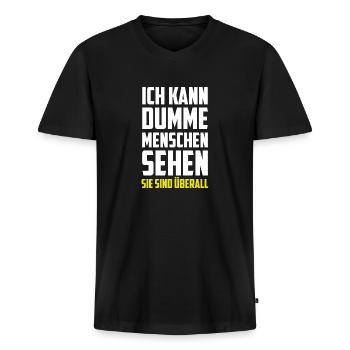 Ich kann dumme Menschen sehen - Sie sind überall! - Männer Premium Bio T-Shirt mit V-Ausschnitt - Schwarz - Vorne - Nico (187cm)