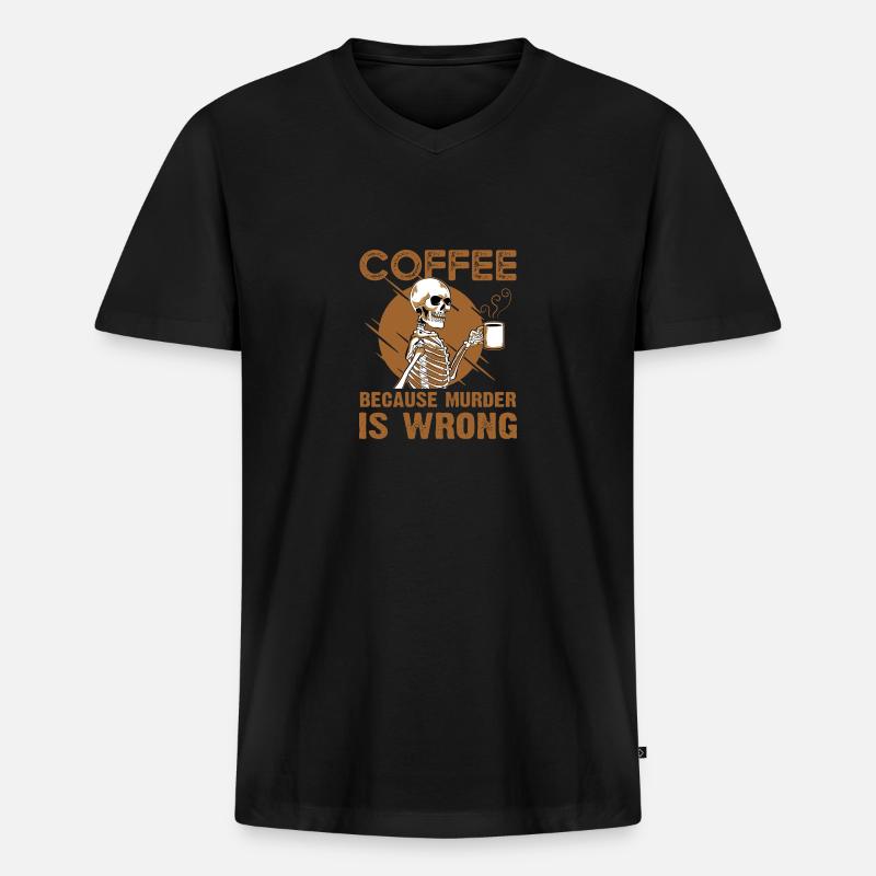 Coffee Because Murder Is Wrong - Männer Premium Bio T-Shirt mit V-Ausschnitt - Schwarz