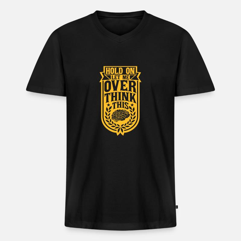 Let me overthink this - Männer Premium Bio T-Shirt mit V-Ausschnitt - Schwarz