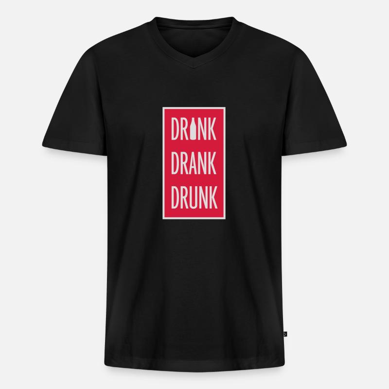 drink drank drunk Zitat - Männer Premium Bio T-Shirt mit V-Ausschnitt - Schwarz