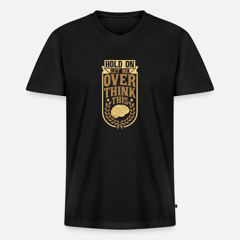 Let me overthink this - Männer Premium Bio T-Shirt mit V-Ausschnitt - Schwarz