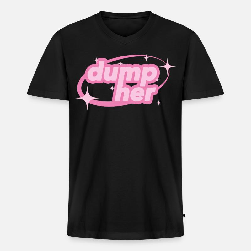 Dump Her – Y2K Statement - Männer Premium Bio T-Shirt mit V-Ausschnitt - Schwarz