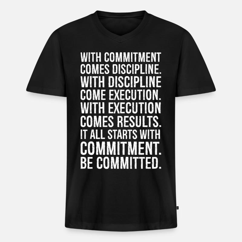 with commitment comes discipline with discipline - Männer Premium Bio T-Shirt mit V-Ausschnitt - Schwarz