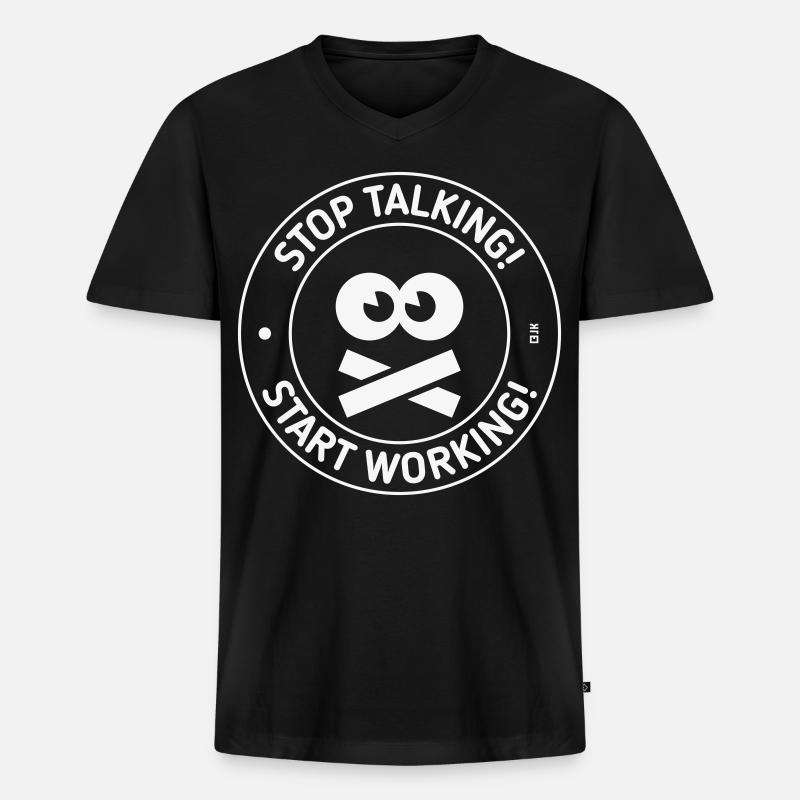 Stop Talking! Start Working! (White) - Männer Premium Bio T-Shirt mit V-Ausschnitt - Schwarz