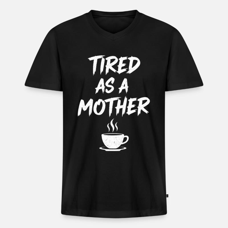 Müde Mutter Kaffee Motiv - Männer Premium Bio T-Shirt mit V-Ausschnitt - Schwarz
