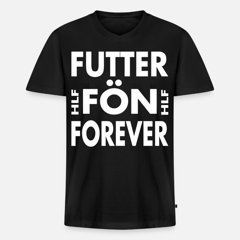 Futterfön Forever - Heißluftfritteuse Für immer - Männer Premium Bio T-Shirt mit V-Ausschnitt - Schwarz
