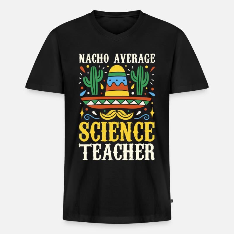 Nacho Average Science Teacher - Männer Premium Bio T-Shirt mit V-Ausschnitt - Schwarz