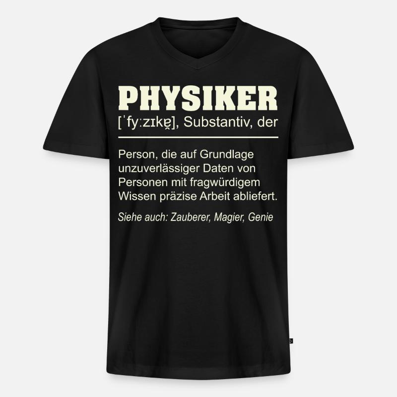 Physiker Definition – Lustiges Geschenk Design - Männer Premium Bio T-Shirt mit V-Ausschnitt - Schwarz
