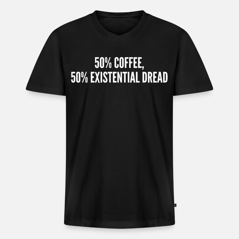50% Kaffee 50% Existenzangst - Männer Premium Bio T-Shirt mit V-Ausschnitt - Schwarz