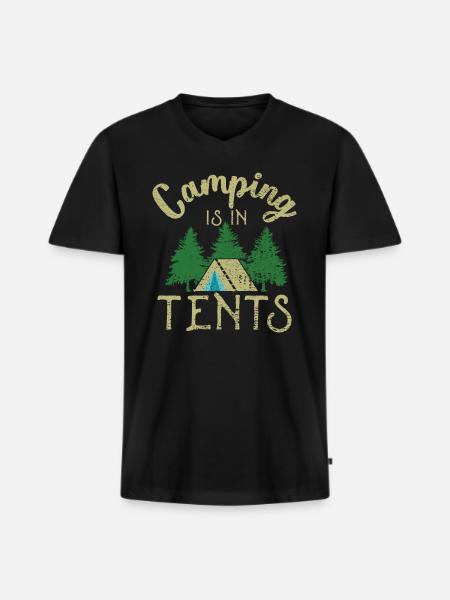 Camping is in tents - Men's Premium Organic T-shirt with V-neck - black