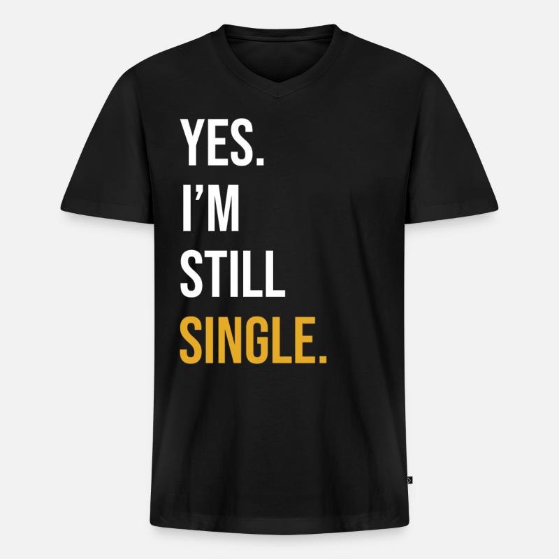 Single Spruch Single Day Geschenk - Männer Premium Bio T-Shirt mit V-Ausschnitt - Schwarz