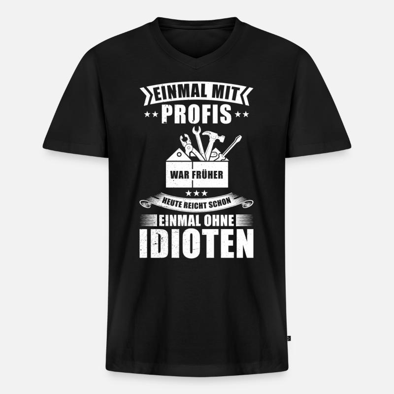 Einmal Mit Profis Arbeiten - Männer Premium Bio T-Shirt mit V-Ausschnitt - Schwarz