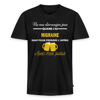 Ne me dérangez pas QUAND J'ai l'apéro migraine - T-shirt encolure en V Premium bio Homme - noir - Devant - Nico (187cm)