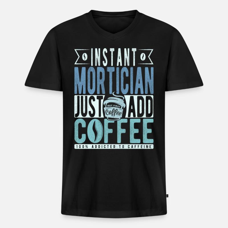 Leichenbestatter Kaffee Spruch - Männer Premium Bio T-Shirt mit V-Ausschnitt - Schwarz