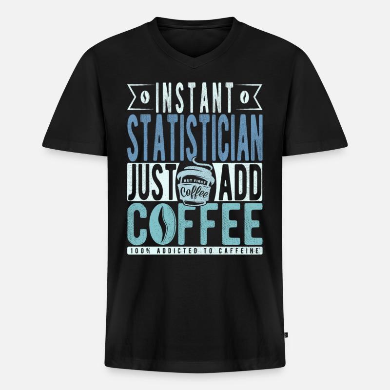 Statistiker Kaffee Spruch - Männer Premium Bio T-Shirt mit V-Ausschnitt - Schwarz