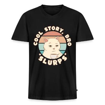 Cool Story Bro Slurps - Katze mit Kaffeetasse - Männer Premium Bio T-Shirt mit V-Ausschnitt - Schwarz - Vorne - Nico (187cm)