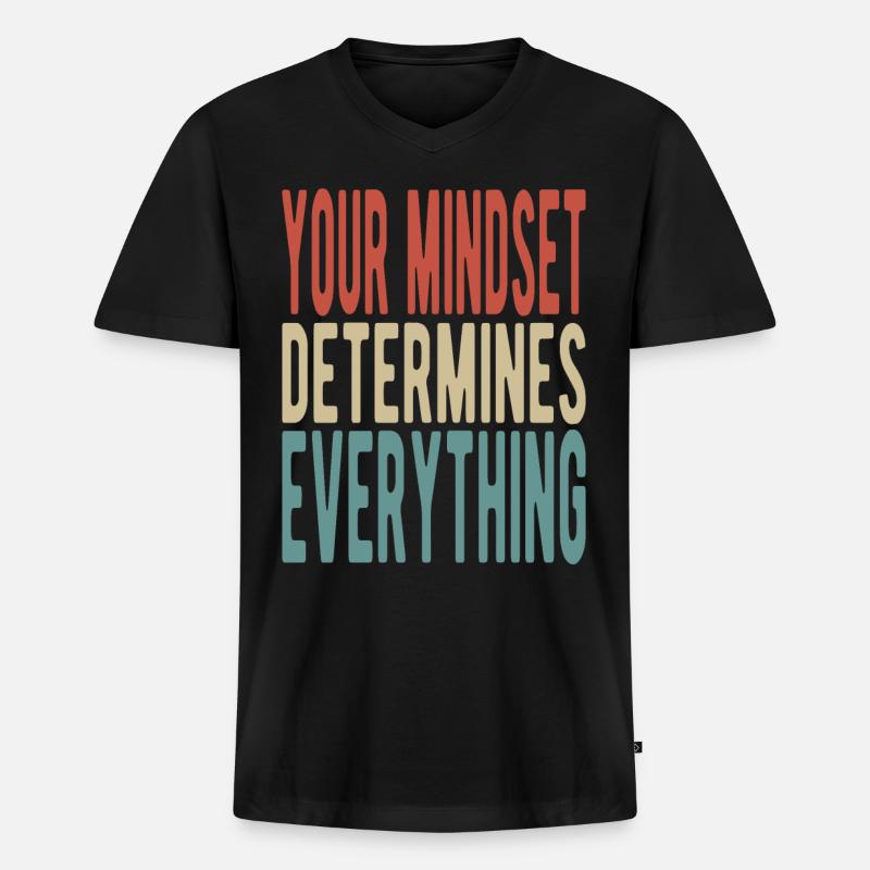Your mindset determines everything - Männer Premium Bio T-Shirt mit V-Ausschnitt - Schwarz