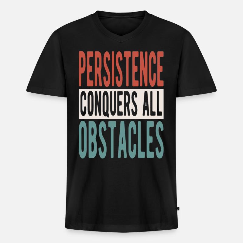 Persistence conquers all obstacles - Männer Premium Bio T-Shirt mit V-Ausschnitt - Schwarz